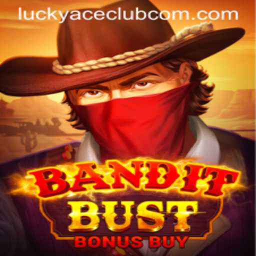 Discover the Thrills of BanditBustBonusBuy: A Game of Strategy and Chance