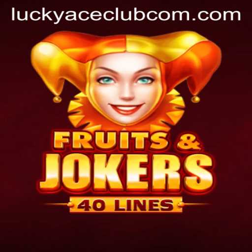 Unveiling the Thrills of FruitsAndJokers40 at LUCKYACECLUB